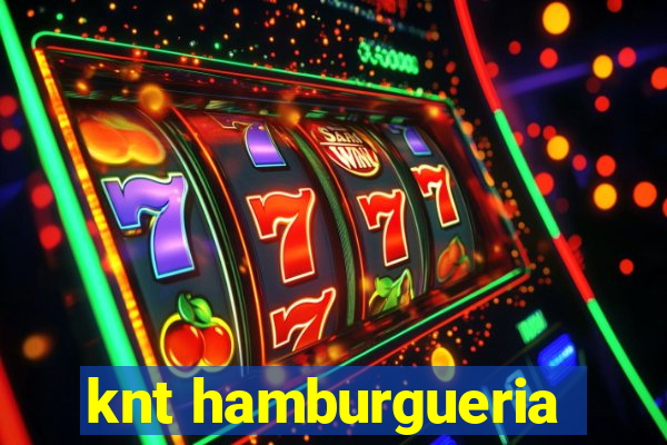 knt hamburgueria